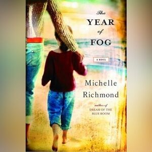 The Year of Fog Book By Michelle Richmond